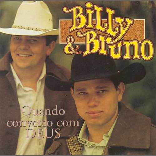 Quando Converso Com Deus Billy & Bruno