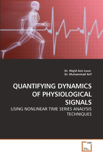 Quantifying Dynamics of Physiological Signals Loun Dr Wajid Aziz