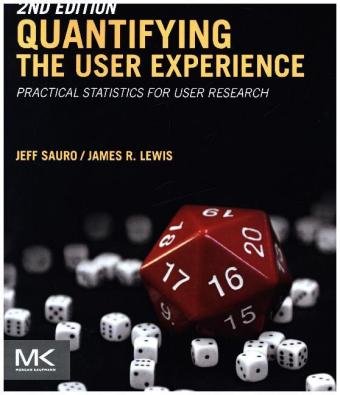 Quantifying the User Experience Sauro Jeff, Lewis James R.