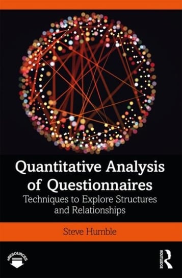 Quantitative Analysis of Questionnaires: Techniques to Explore Structures and Relationships Humble Steve