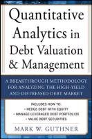 Quantitative Analytics in Debt Valuation and Management Guthner Mark