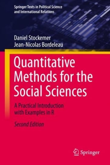 Quantitative Methods for the Social Sciences: A Practical Introduction with Examples in R Daniel Stockemer