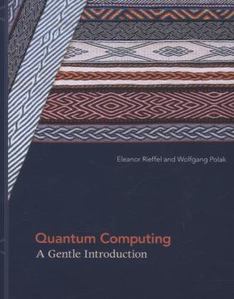 Quantum Computing Wolfgang Polak Eleanor Rieffel& H. G.