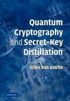 Quantum Cryptography and Secret-Key Distillation Assche Gilles