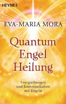 Quantum-Engel-Heilung Mora Eva-Maria