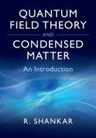 Quantum Field Theory and Condensed Matter Shankar Ramamurti