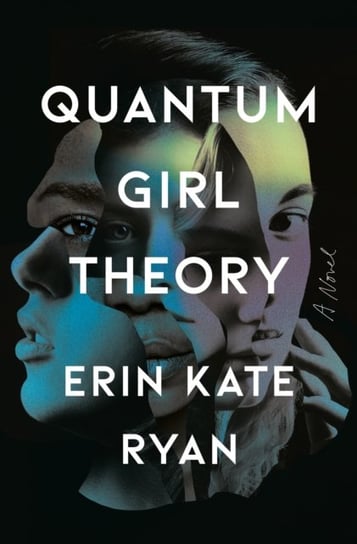 Quantum Girl Theory Erin Kate Ryan