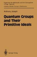 Quantum Groups and Their Primitive Ideals Anthony Joseph