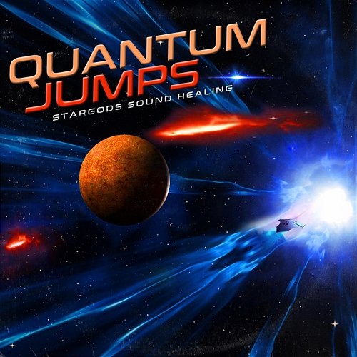 Quantum Jumps stargods Sound Healing