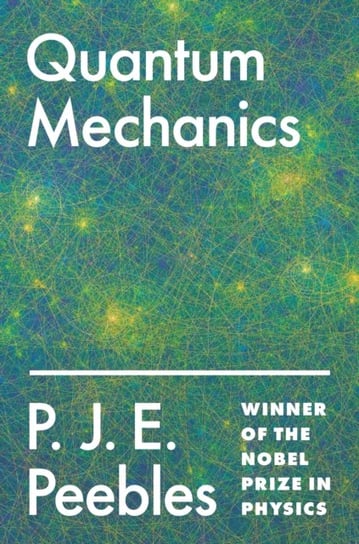 Quantum Mechanics P.J.E. Peebles