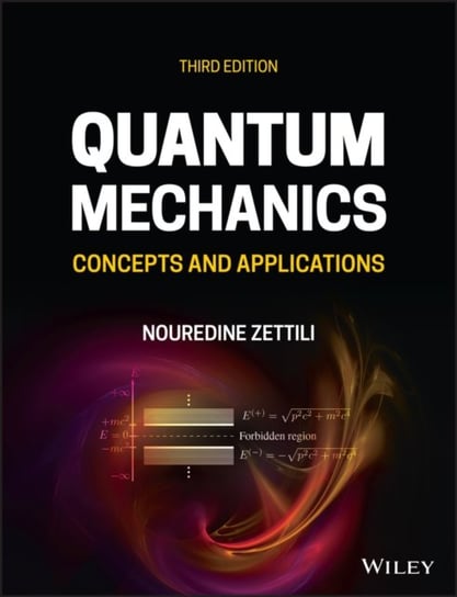 Quantum Mechanics: Concepts and Applications Opracowanie zbiorowe