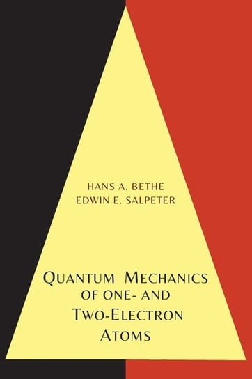 Quantum Mechanics of One- And Two-Electron Atoms Bethe Hans A.