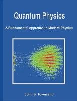 Quantum Physics Townsend John S.