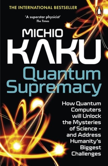 Quantum Supremacy Kaku Michio