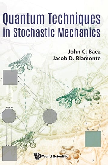 Quantum Techniques in Stochastic Mechanics Baez John