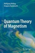 Quantum Theory of Magnetism Nolting Wolfgang, Ramakanth Anupuru