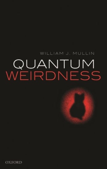 Quantum Weirdness - Opracowanie Zbiorowe | Książka W Empik