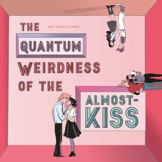 Quantum Weirdness of the Almost-Kiss Amy Noelle Parks, Mondelli Nick, Cottle Elizabeth