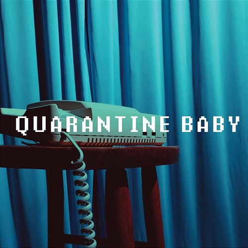 Quarantine Baby Reyna