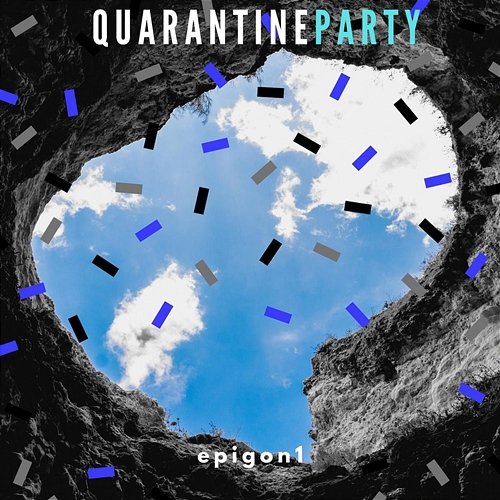Quarantine Party Epigon1