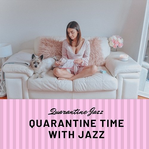 Quarantine Time with Jazz Quarantine Jazz