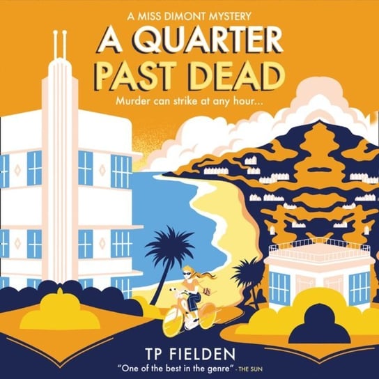 Quarter Past Dead (A Miss Dimont Mystery, Book 3) Fielden TP