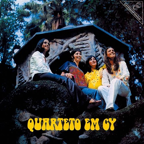 Quarteto Em Cy Quarteto Em Cy