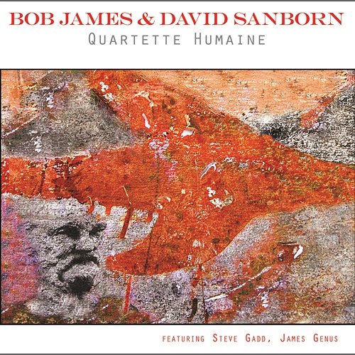 Quartette Humaine Bob James, David Sanborn