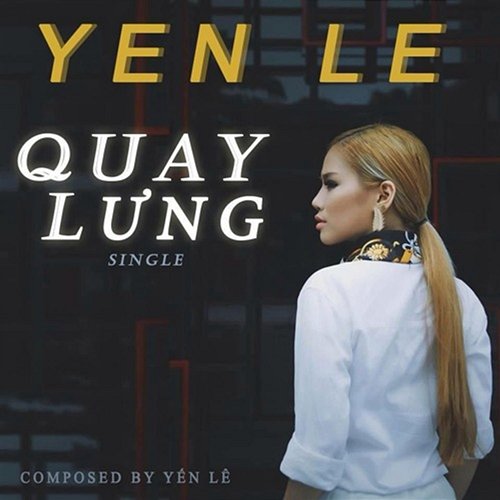 Quay Lưng Yen Le