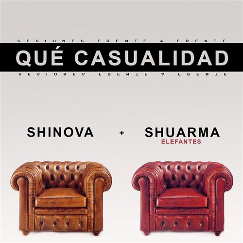 Qué casualidad Shinova