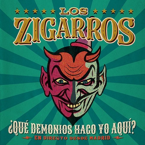 ¿Qué Demonios Hago Yo Aquí? Los Zigarros feat. Leiva, ARIEL ROT, Carlos Tarque, Carlos Raya, Aurora García, Ángel Vera, Fito Cabrales