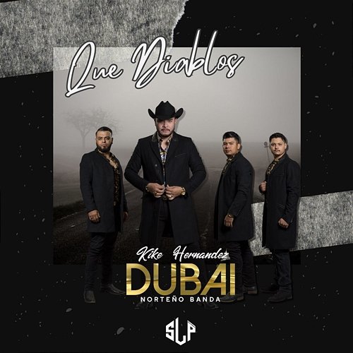 Que Diablos Kike Hernandez y su Dubai Norteño Banda