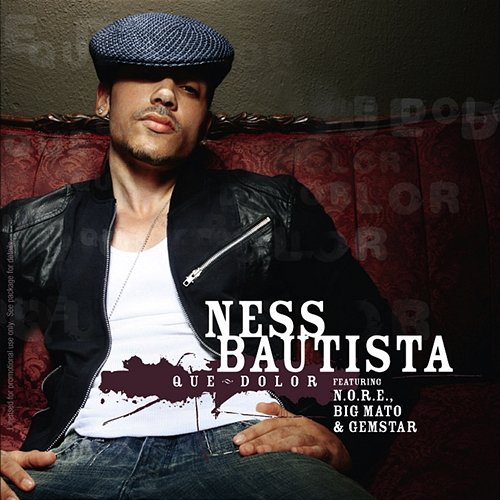 Que Dolor Ness Bautista feat. N.O.R.E., Big Mato, Gemstar