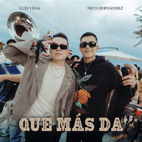 Qué Más Da Nico Hernández & Luis Vega