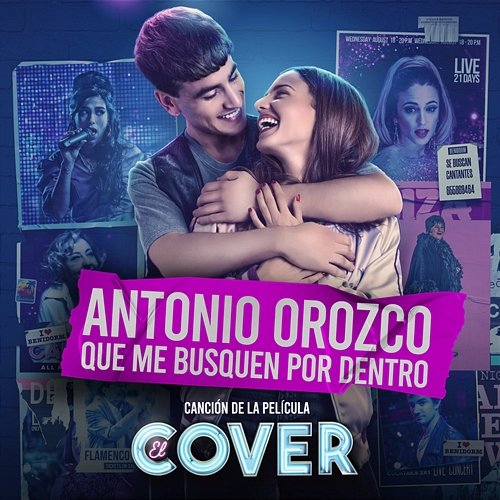 Que Me Busquen Por Dentro (Canción Original De La Película “El Cover”) Antonio Orozco