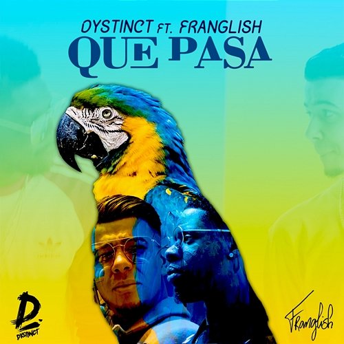 Que Pasa Dystinct feat. Franglish