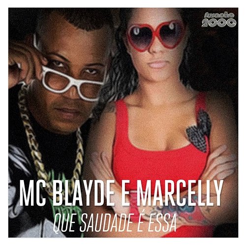 Que Saudade é Essa Mc Blayde & MC Marcelly