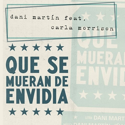 Que Se Mueran de Envidia Dani Martín feat. Carla Morrison