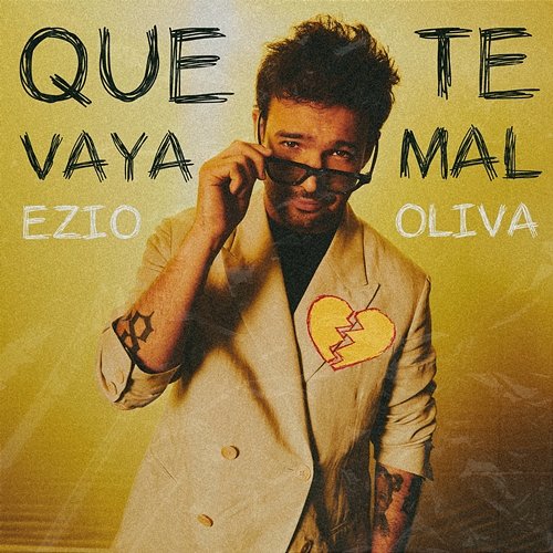 Que Te Vaya Mal Ezio Oliva
