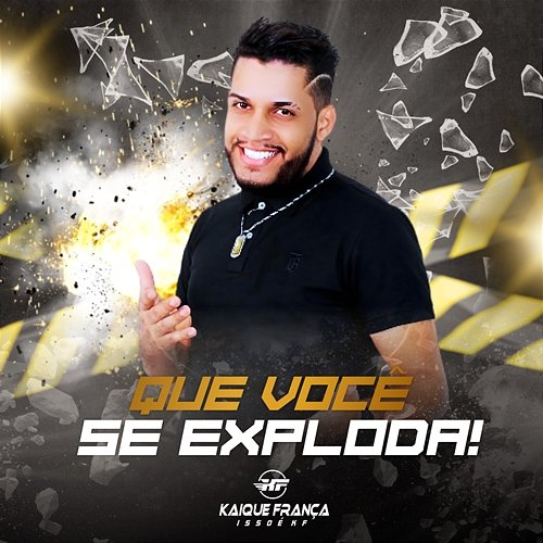 Que Você Se Exploda Kaique França