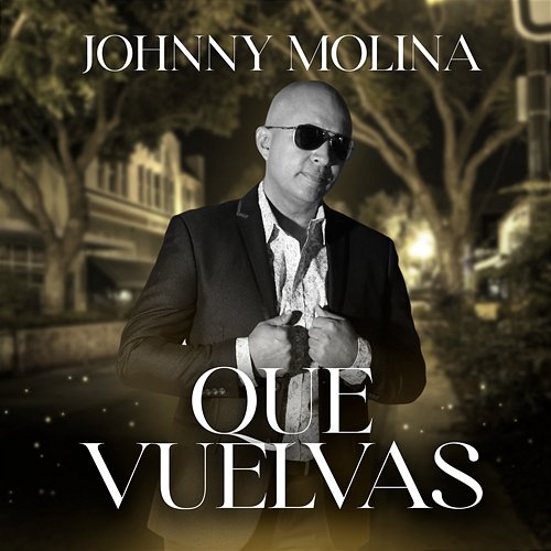Que Vuelvas Johnny Molina & Los Sabaneros de Aniceto