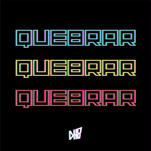 QUEBRAR QUEBRAR QUEBRAR DH8
