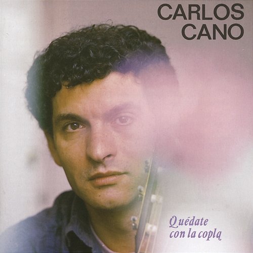 Quedate Con La Copla Carlos Cano