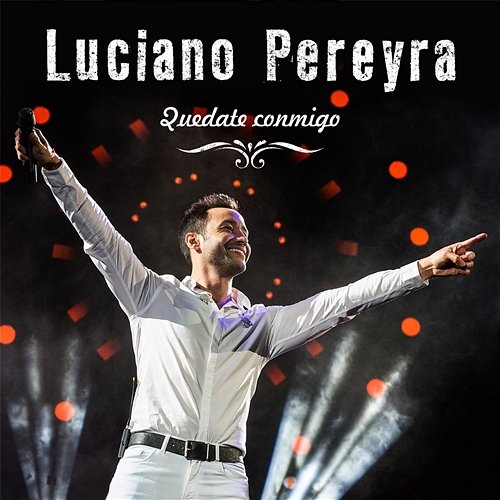 Quédate Conmigo Luciano Pereyra