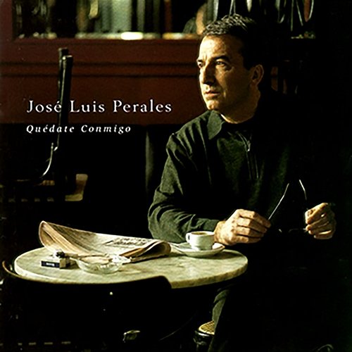 Quédate Conmigo José Luis Perales