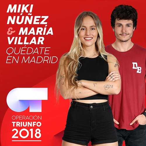 Quédate En Madrid Miki Núñez, María Villar