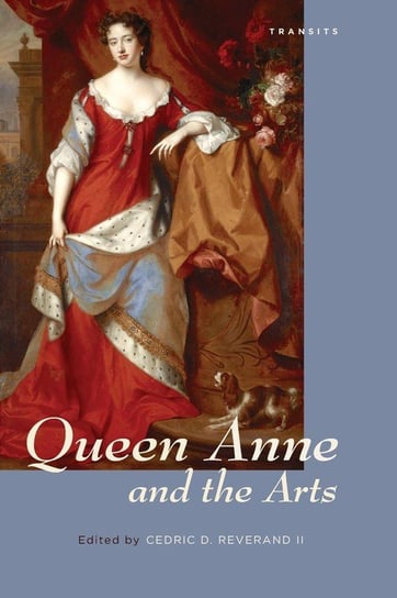 Queen Anne and the Arts Rowman & Littlefield Publishing Group Inc