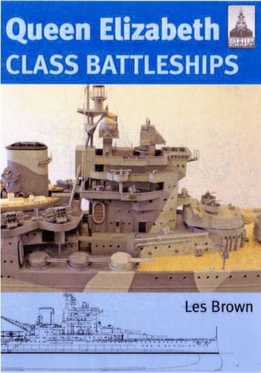 Queen Elizabeth Class Battleship: Shipcraft 15 Brown Les