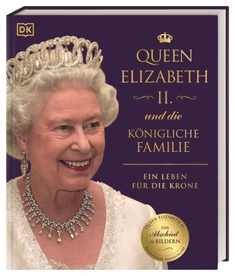 Queen Elizabeth II. und die königliche Familie Dorling Kindersley