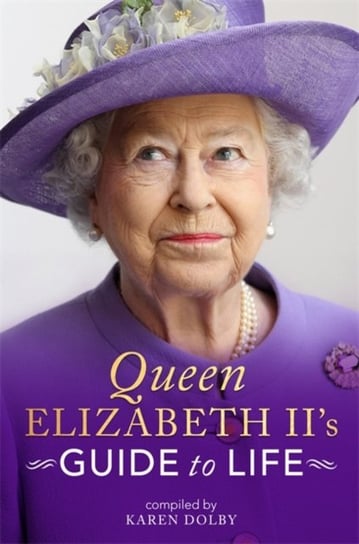 Queen Elizabeth IIs Guide to Life Dolby Karen